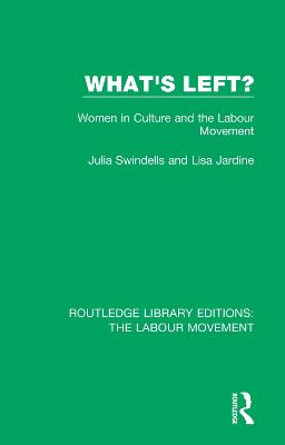 What's Left?: Women in Culture and the Labour Movement