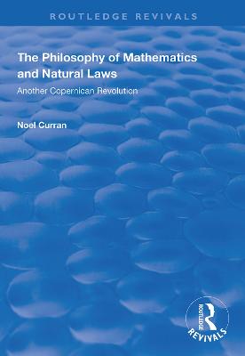 Philosophy of Mathematics and Natural Laws: Another Copernican Revolution