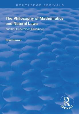 Philosophy of Mathematics and Natural Laws: Another Copernican Revolution