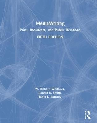 MediaWriting: Print, Broadcast, and Public Relations 5th edition