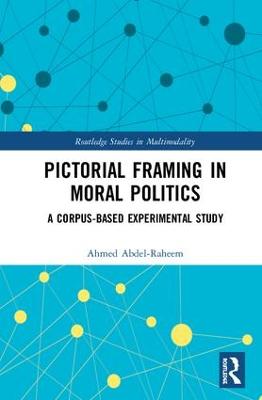 Pictorial Framing in Moral Politics: A Corpus-Based Experimental Study