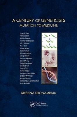 Century of Geneticists: Mutation to Medicine