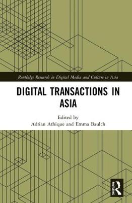 Digital Transactions in Asia: Economic, Informational, and Social Exchanges