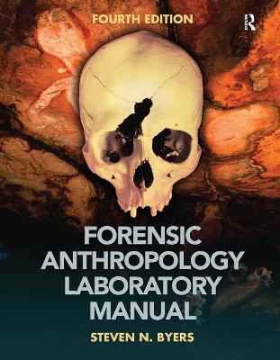 Forensic Anthropology Laboratory Manual 4th edition