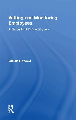 Vetting and Monitoring Employees: A Guide for HR Practitioners