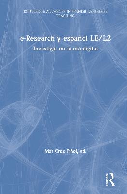 e-Research y español LE/L2: Investigar en la era digital