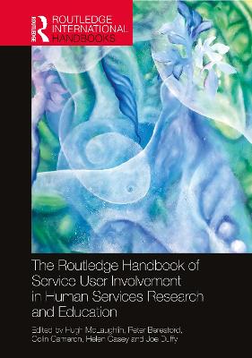 Routledge Handbook of Service User Involvement in Human Services Research  and Education