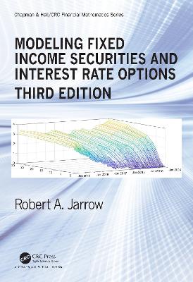 Modeling Fixed Income Securities and Interest Rate Options 3rd edition