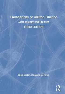 Foundations of Airline Finance: Methodology and Practice 3rd edition