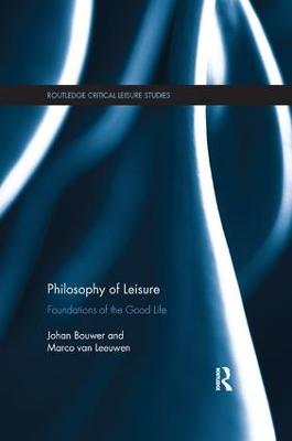 Philosophy of Leisure: Foundations of the good life