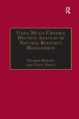 Using Multi-Criteria Decision Analysis in Natural Resource Management