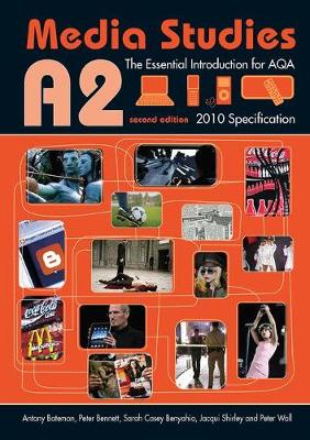 A2 Media Studies: The Essential Introduction for AQA 2nd New edition