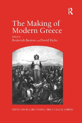 Making of Modern Greece: Nationalism, Romanticism, and the Uses of the Past (17971896)