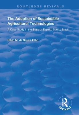 Adoption of Sustainable Agricultural Technologies: A Case Study in the State of Espírito Santo, Brazil