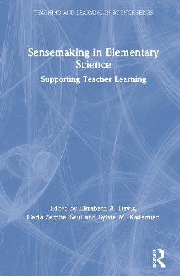 Sensemaking in Elementary Science: Supporting Teacher Learning