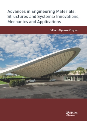 Advances in Engineering Materials, Structures and Systems: Innovations,  Mechanics and Applications: Proceedings of the 7th International Conference on Structural Engineering,  Mechanics and Computation (SEMC 2019), September 2-4, 2019, Cape Town, South Africa