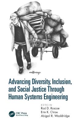 Advancing Diversity, Inclusion, and Social Justice Through Human Systems  Engineering