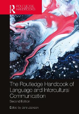 Routledge Handbook of Language and Intercultural Communication 2nd edition
