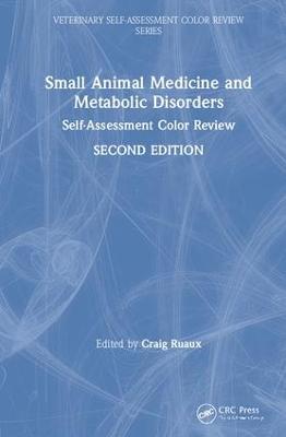 Small Animal Medicine and Metabolic Disorders: Self-Assessment Color Review 2nd edition