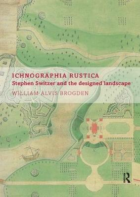 Ichnographia Rustica: Stephen Switzer and the designed landscape