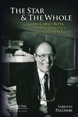 Star and the Whole: Gian-Carlo Rota on Mathematics and Phenomenology