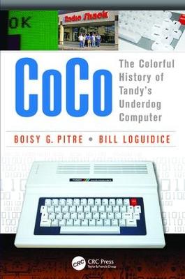 CoCo: The Colorful History of Tandys Underdog Computer