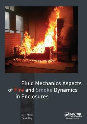 Fluid Mechanics Aspects of Fire and Smoke Dynamics in Enclosures