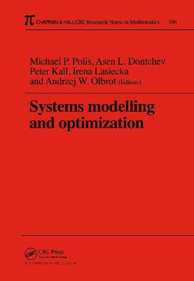Systems Modelling and Optimization Proceedings of the 18th IFIP TC7 Conference: Proceedings of the 18th IFIP TC7 Conference