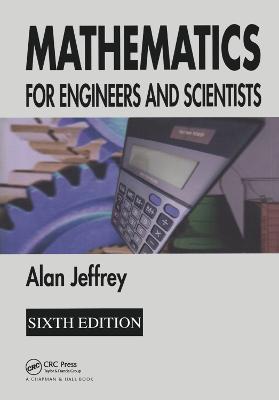 Mathematics for Engineers and Scientists: For Engineers and Scientists 6th edition