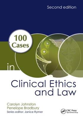 100 Cases in Clinical Ethics and Law 2nd edition