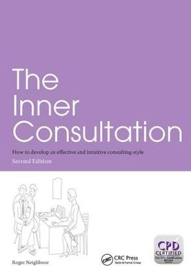 Inner Consultation: How to Develop an Effective and Intuitive Consulting Style, Second Edition 2nd edition