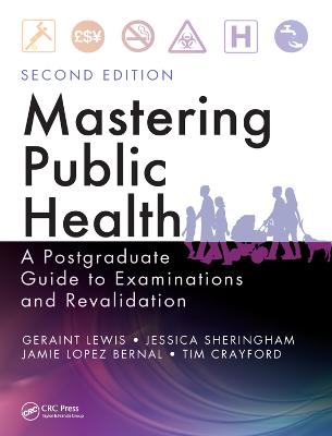 Mastering Public Health: A Postgraduate Guide to Examinations and Revalidation, Second Edition 2nd edition