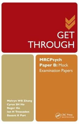 Get Through MRCPsych Paper B: Mock Examination Papers