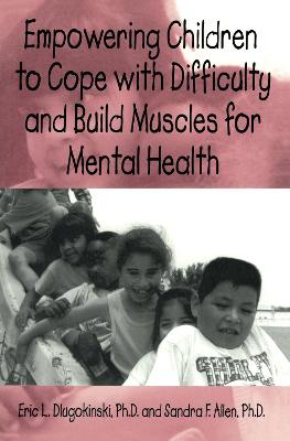 Empowering Children To Cope With Difficulty And Build Muscles For Mental  health