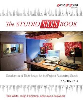 Studio SOS Book: Solutions and Techniques for the Project Recording Studio