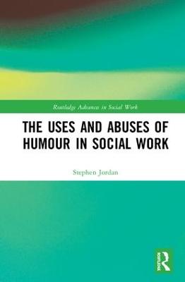 Uses and Abuses of Humour in Social Work