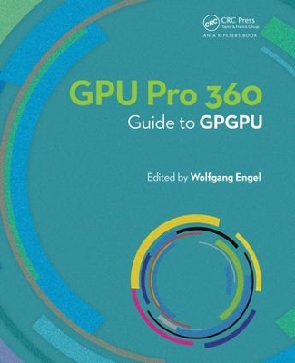 GPU PRO 360 Guide to GPGPU: Guide to GPGPU