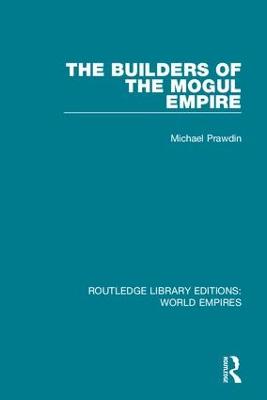 Builders of the Mogul Empire