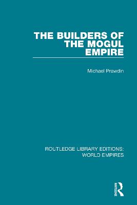 Builders of the Mogul Empire