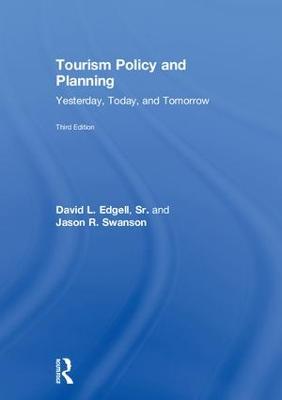 Tourism Policy and Planning: Yesterday, Today, and Tomorrow 3rd edition