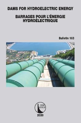 Dams for Hydroelectric Energy Barrages pour lÉnergie Hydroélectrique
