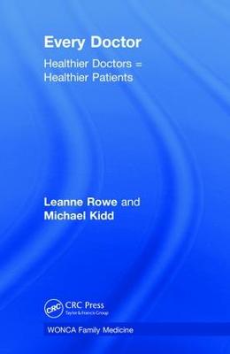 Every Doctor: Healthier Doctors = Healthier Patients