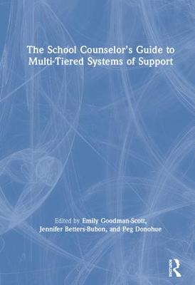 School Counselors Guide to Multi-Tiered Systems of Support