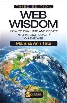 Web Wisdom: How to Evaluate and Create Information Quality on the Web, Third Edition 3rd edition