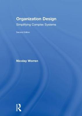 Organization Design: Simplifying complex systems 2nd edition