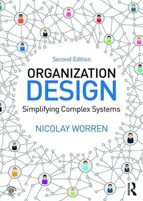Organization Design: Simplifying complex systems 2nd edition