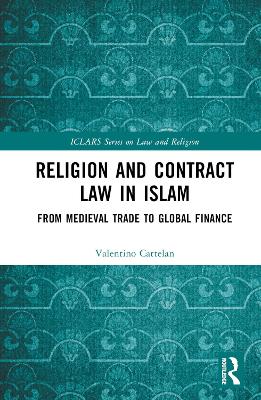 Religion and Contract Law in Islam: From Medieval Trade to Global Finance