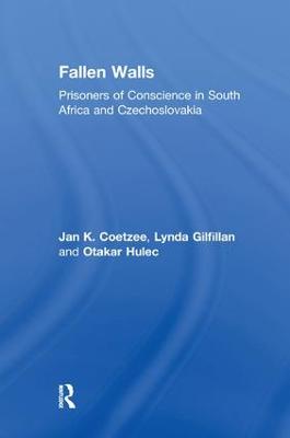 Fallen Walls: Prisoners of Conscience in South Africa and Czechoslovakia