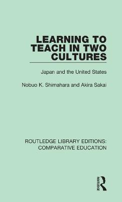 Learning to Teach in Two Cultures: Japan and the United States