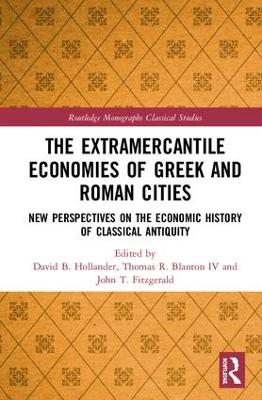 Extramercantile Economies of Greek and Roman Cities: New Perspectives on the Economic History of Classical Antiquity